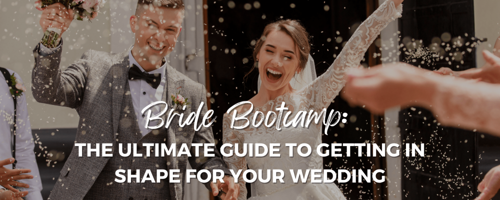 Bride bootcamp